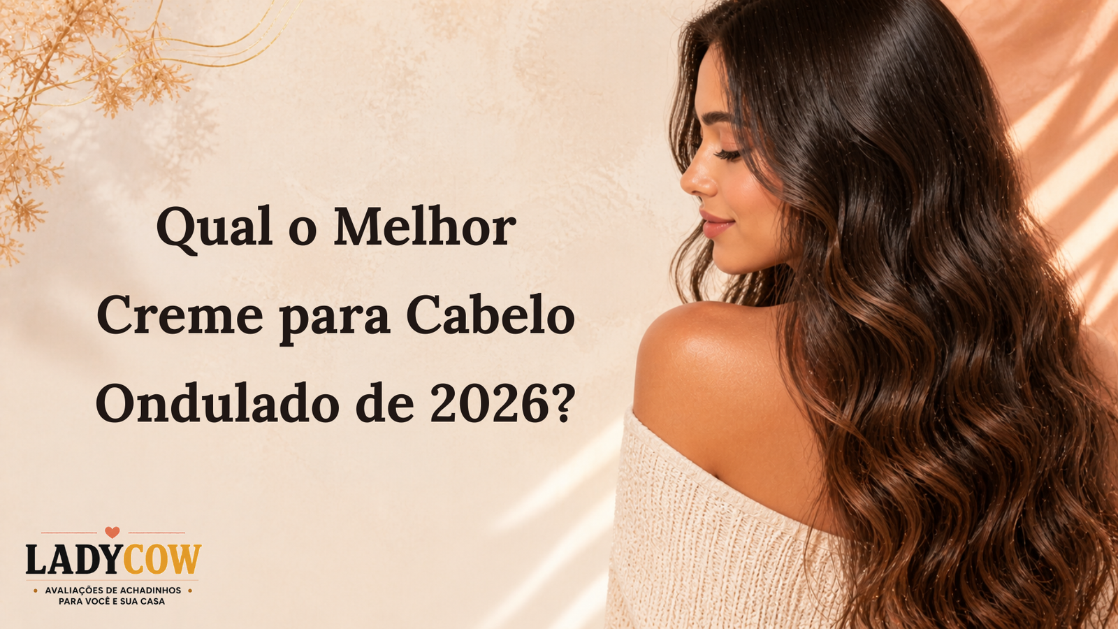 Qual o Melhor Creme para Cabelo Ondulado de 2026?